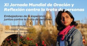 Lee más sobre el artículo 8 de febrero: XI Jornada Mundial de Oración y Reflexión contra la trata de personas