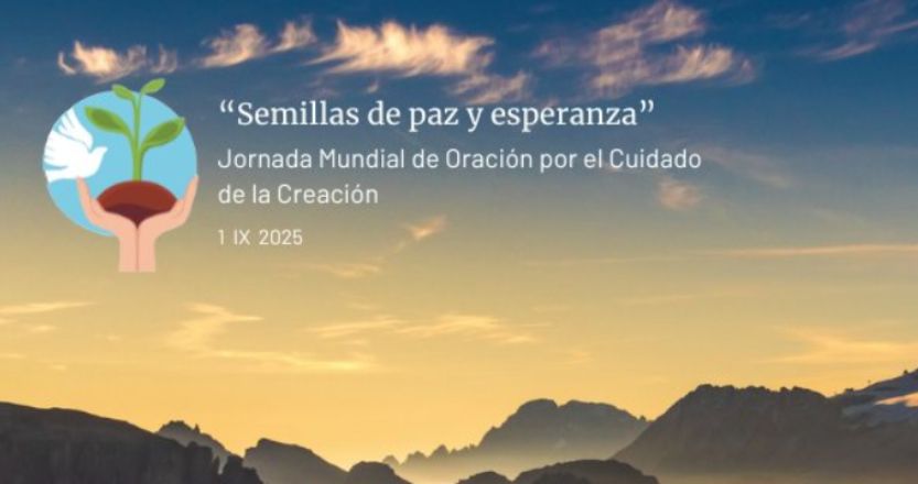 En este momento estás viendo Mensaje del Papa León XIV para la Jornada Mundial de Oración por el Cuidado de la Creación 2025