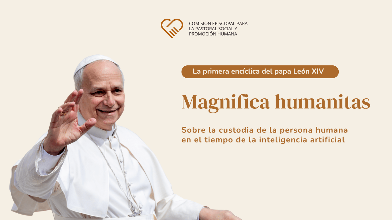 En este momento estás viendo Magnifica humanitas, la primera encíclica del papa León XIV