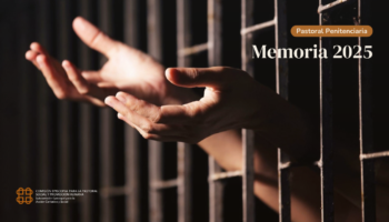 Se presenta la Memoria Anual de la Pastoral Penitenciaria: más de 40.000 personas atendidas
