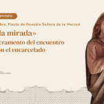 Semana de Pastoral Penitenciaria: «Alzad la mirada» ante la realidad de las prisiones