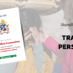 Magnifica humanitas y la Trata de Personas